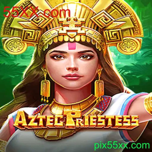 Explorando o Universo Cativante de AztecPriestess e a Conexão com 55XX.com